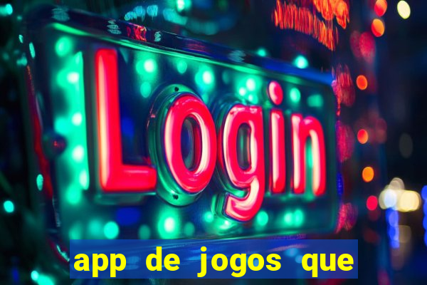 app de jogos que realmente pagam dinheiro